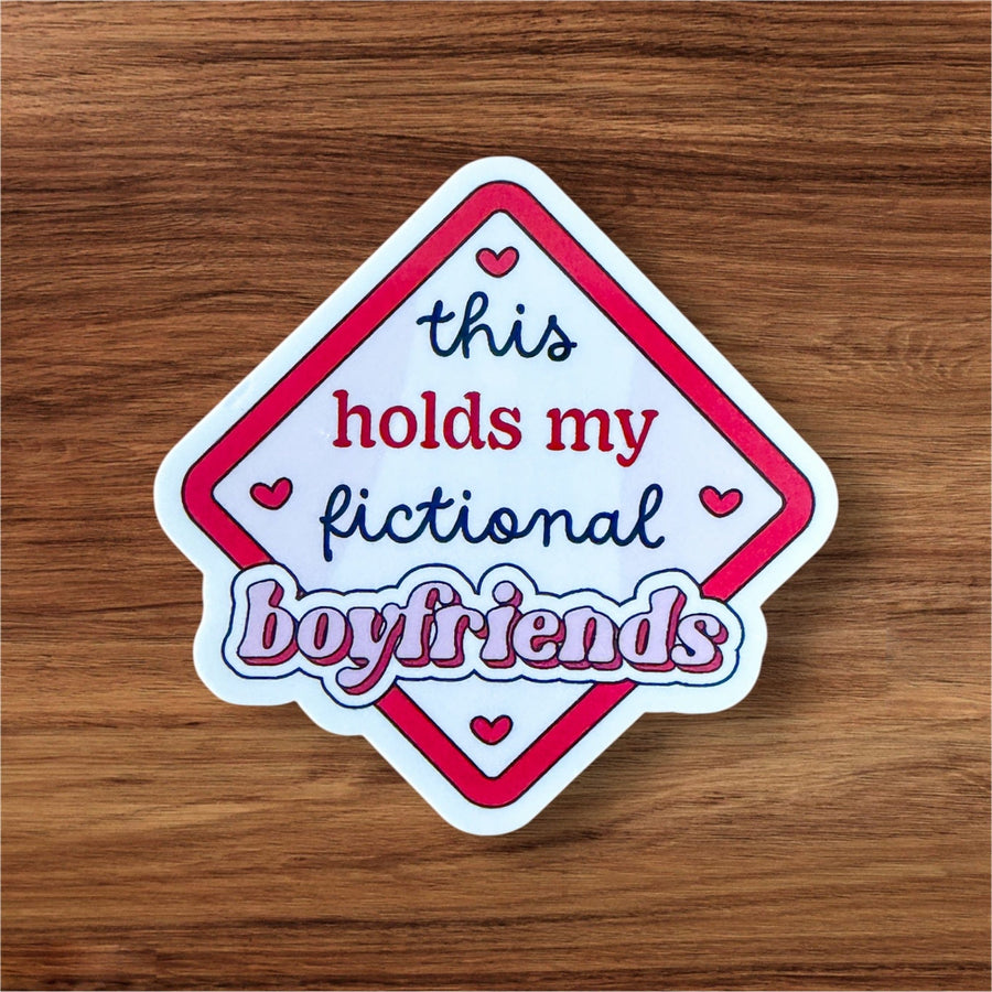 This Holds My Fictional Boyfriends Sticker