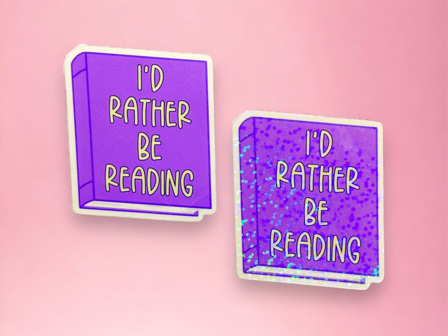 I'd Rather be Reading Sticker