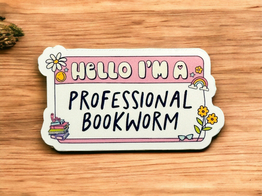 Hello I'm a Professional Bookworm Sticker
