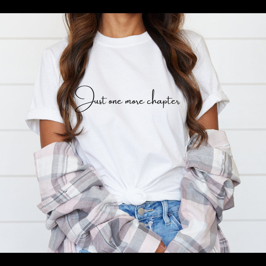 Just One More Chapter T-Shirt