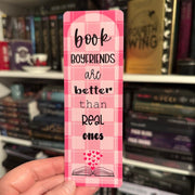 Pink book boyfriends are better than real ones bookmark