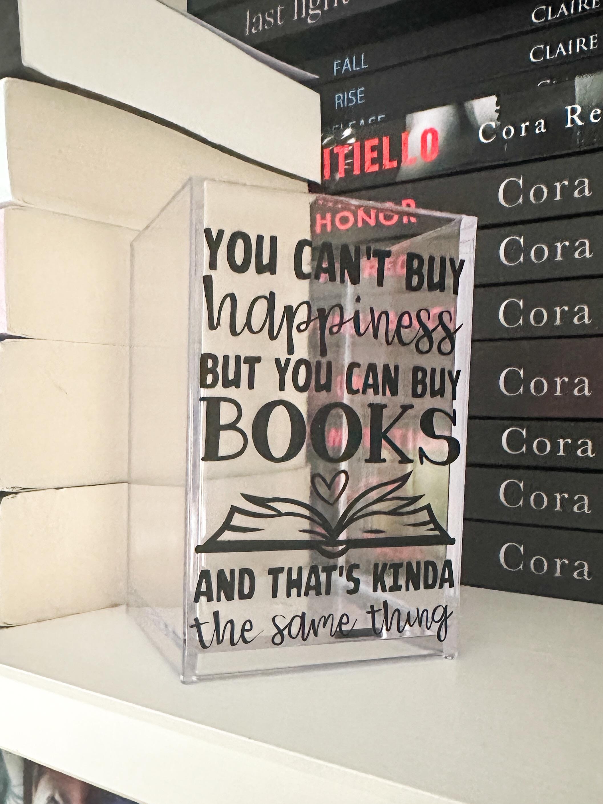 You can’t buy happiness but you can buy books Acrylic Bookmark Holder