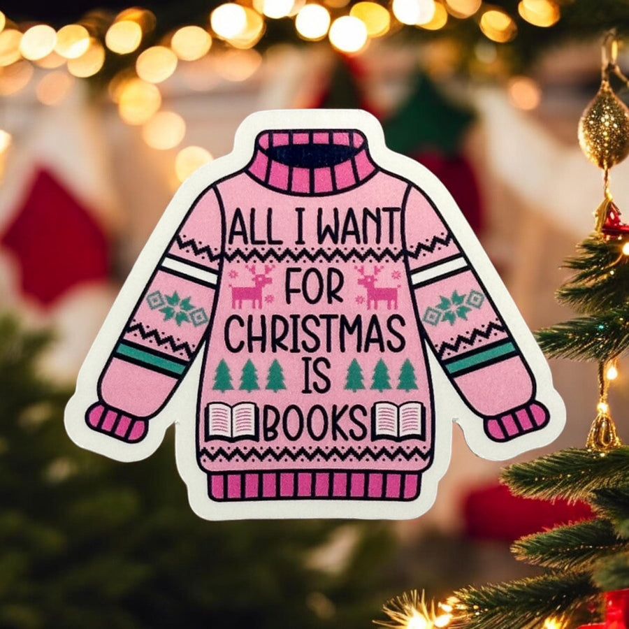 All I want for Christmas is Books Pink Ugly Sweater Sticker