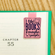 I like Books and Maybe 3 People Magnetic Bookmark