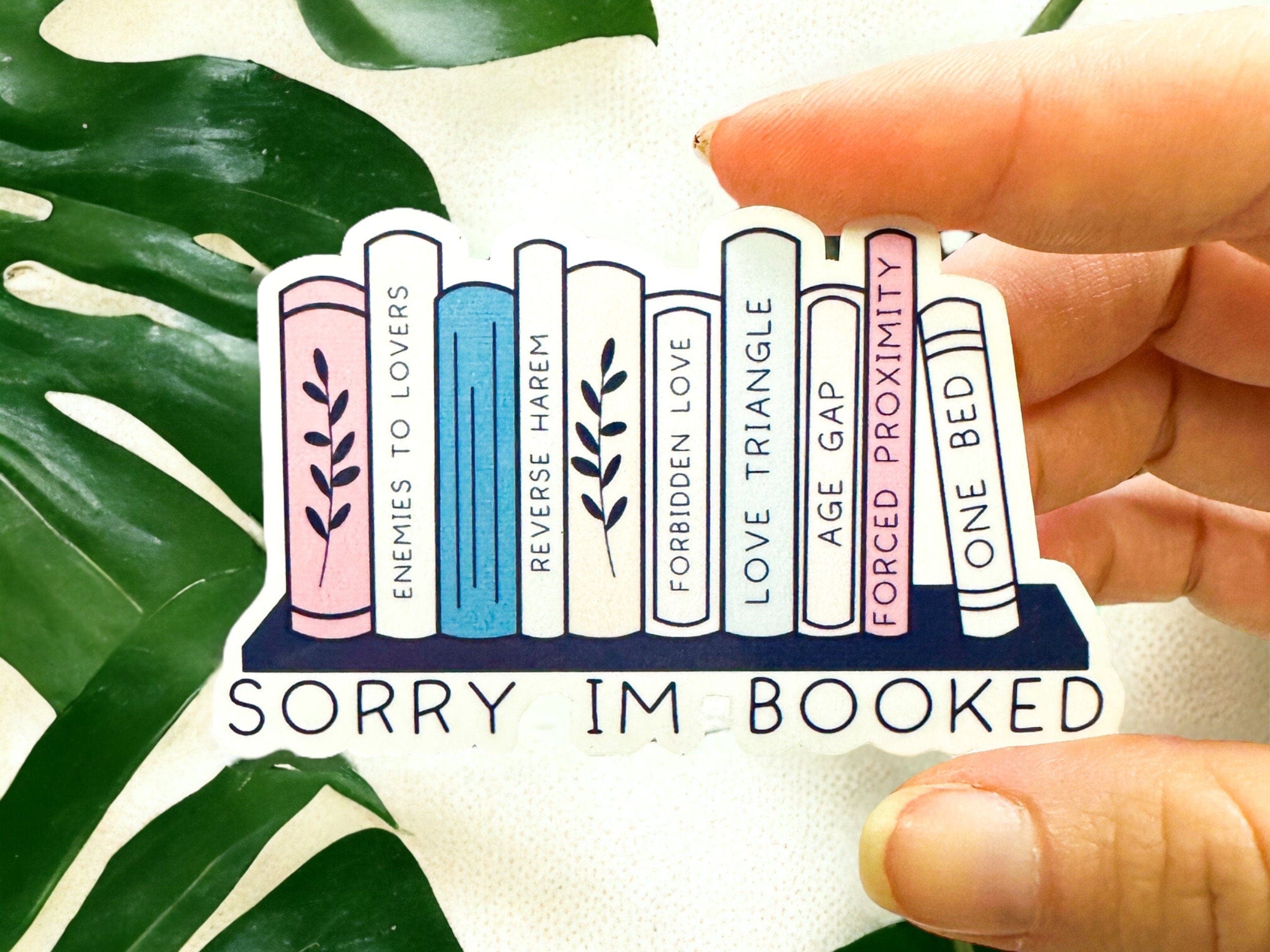 Sorry I’m Booked Sticker