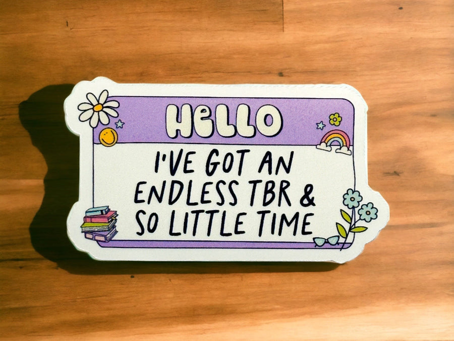 Endless TBR and So Little Time Sticker