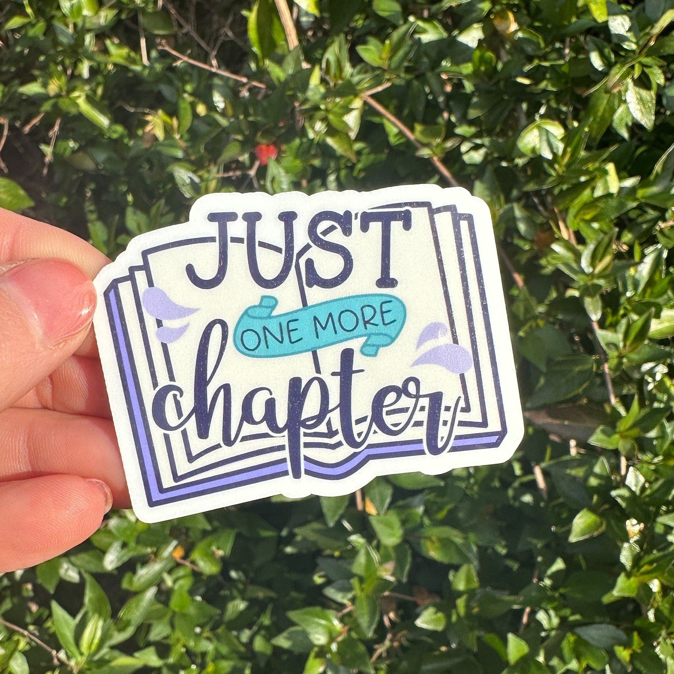 Just One More Chapter Sticker